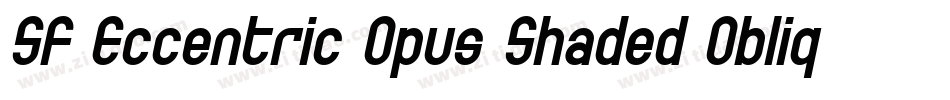 SF Eccentric Opus Shaded Oblique字体转换